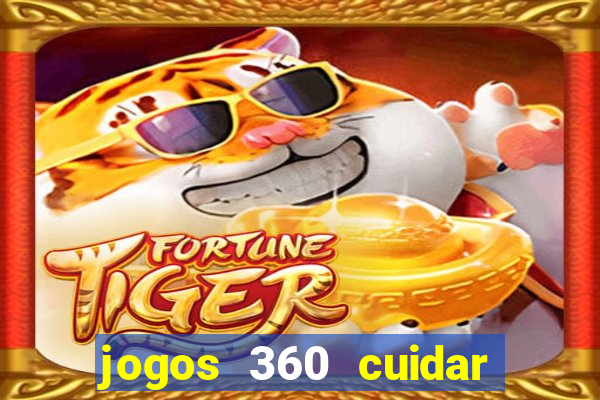 jogos 360 cuidar de bebe
